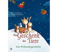 Kallie George Stephanie Graeg Das Geschenk der Tiere - Eine (Copertina rigida)