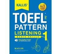 Kallis KALLIS' TOEFL iBT Pattern Listening 1 (Tascabile)