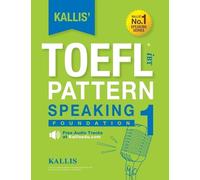 Kallis Kallis' TOEFL iBT Pattern Speaking 1 (Tascabile)