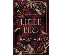 Kally Ash Little Bird (Tascabile) Dirty Deeds