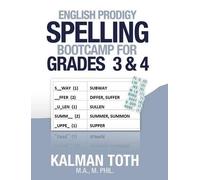 Kalman Toth M a M P English Prodigy Spelling Bootcamp For Grades 3 (Tascabile)