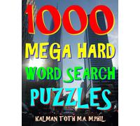 Kalman Toth M.A 1000 Mega Hard Word Search Puzzles: Fun Way to Impro (Tascabile)