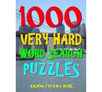Kalman Toth M a M Phil 1000 Very Hard Word Search Puzzles (Tascabile)