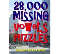 Kalman Toth M a M Phil 28,000 Missing Vowels Puzzles (Tascabile)