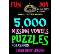 Kalman Toth M a M Phil 5,000 Missing Vowels Puzzles For Seniors (Tascabile)