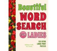 Kalman Toth M a M Phil Beautiful Word Search for Ladies (Tascabile)