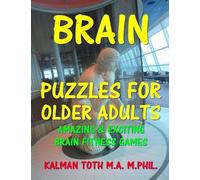 Kalman Toth M.A. M. Brain Puzzles For Older Adults: Keep Your Mind (Tascabile)