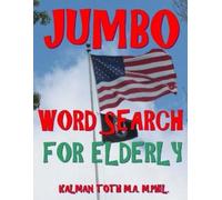 Kalman Toth M a M Phil Jumbo Word Search for Elderly (Tascabile)
