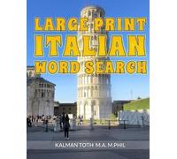 Kalman Toth M a M Phil Large Print Italian Word Search (Tascabile)
