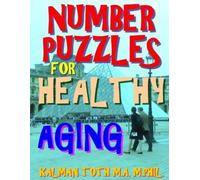 Kalman Toth M a M Phil Number Puzzles for Healthy Aging (Tascabile)