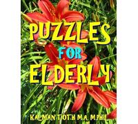 Kalman Toth M a M Phil Puzzles for Elderly (Tascabile)