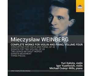 KALNITS/YUZEFOVICH - WEINBERG:VIOLIN WORKS, VOL 4
