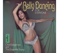 Kalogerson, Chris Ensemble - Belly Dancing For Everyone