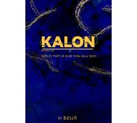 Kalon: Beauty That Is More Than Skin Deep