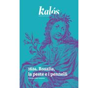 Kalós, rivista di arti e culture. Nuova serie (2024). Vol. 1 - Campione Fr...