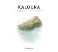 Kaloura: Un viaggio tra le paure che non sanno parlare