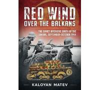 Kaloyan Matev Red Wind Over the Balkans (Tascabile)
