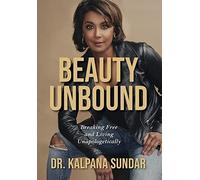 Kalpana Sundar Beauty Unbound (Copertina rigida)
