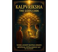 KALPVRIKSHA: THE GOD’S CODE | Tarun Kaushal