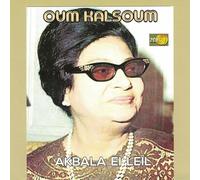 KALSOUM, OUM - AKBALA EL LEIL