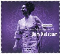 Kalsoum,Oum - Les Grands Compositeurs Vol.3