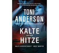 Kalte Hitze - Cold Heat: Ein FBI-Romantic-Suspense-Thriller