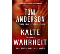 Kalte Wahrheit - Cold Truth: Ein Romantic-Thriller