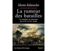 Kaltenecker-M La rumeur des batailles (Tascabile)
