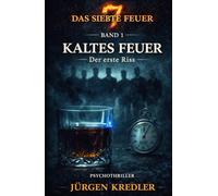 Kaltes Feuer: Der erste Riss