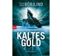 Kaltes Gold: Kriminalroman: 6