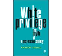 Kalwant Bhopal White Privilege (Tascabile)