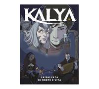KALYA - LA BALLATA DI MORTE E VITA VOL.1