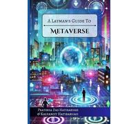 Kalyanjit Hatibaruah Pratibha Das Hatibar A Layman's Guide to Metave (Tascabile)