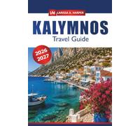 Kalymnos Travel Guide 2026-2027: Explore Top Attractions, Essential Tips, Beach, History, and Adventure in Greece's Iconic Island