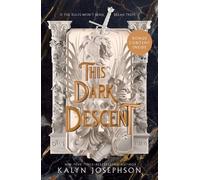 Kalyn Josephson This Dark Descent (Tascabile) This Dark Descent Novel