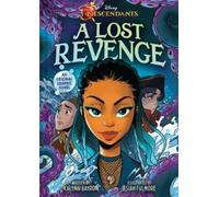 Kalynn Bayron Disney Descendants: A Lost Revenge (Copertina rigida)