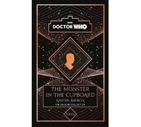 Kalynn Bayron Doctor W Doctor Who: The Monster in the Cupboa (Copertina rigida)