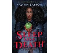 Kalynn Bayron Sleep Like Death (Copertina rigida)