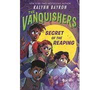 Kalynn Bayron The Vanquishers: Secret of the Reaping (Copertina rigida)