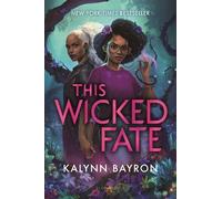Kalynn Bayron This Wicked Fate (Tascabile) This Poison Heart
