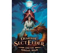 Kalzara Demonic Sect Elder and the Great War (Tascabile) Demonic Sect Elder