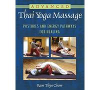 Kam Thye Chow Advanced Thai Yoga Massage (Tascabile)
