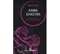 Kama shastra. Ananga Ranga. Arte d'amare indiana