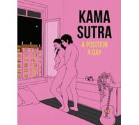 Kama Sutra A Position A Day, New Edition (Tascabile)