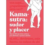 Kama-Sutra: Sudor y placer (Kama Sutra Workout) (Tascabile)