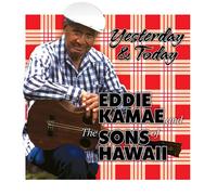 Kamae, Eddie & The Sons Of Hawaii - Yesterday & Today