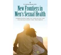 Kamal A. Hanash New Frontiers in Men's Sexual Health (Copertina rigida)