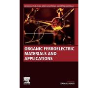 Kamal Asadi Organic Ferroelectric Materials and Applications (Tascabile)