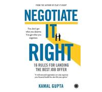 Kamal Gupta Negotiate It Right (Tascabile)