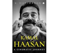 Kamal Haasan: A Cinematic Journey
